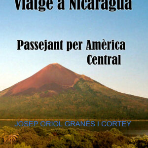 Viatge a Nicaragua.Passejant per Amèrica Centra